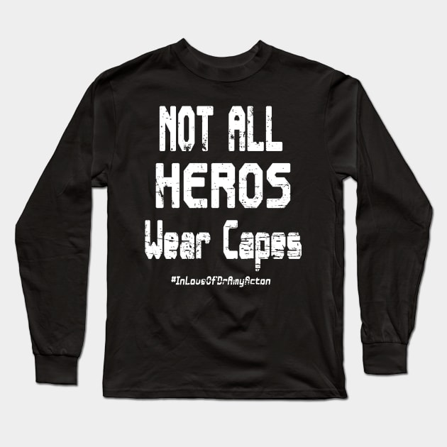 dr acton - not all heros Long Sleeve T-Shirt by joyTrends